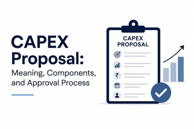 CAPEX Proposal: Meaning, Components, and Approval Process