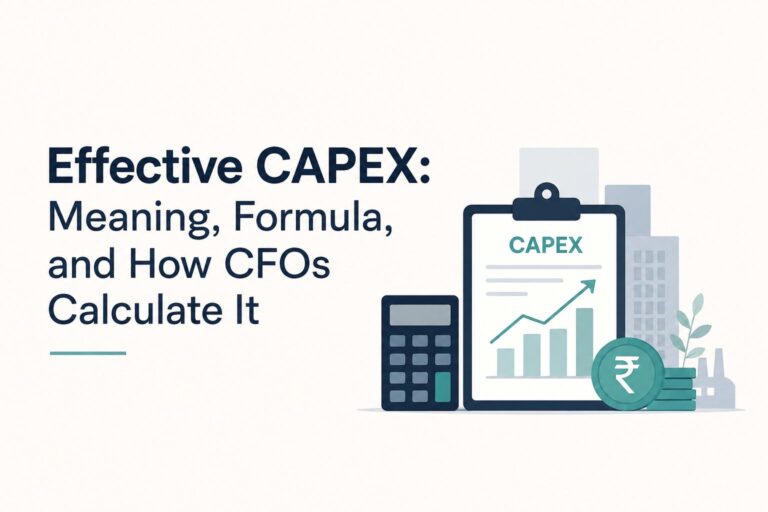 Effective CAPEX: Meaning, Formula, and How CFOs Calculate It